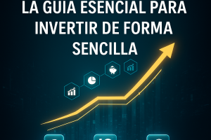 FONDOS INDEXADOS: LA GUÍA ESENCIAL PARA INVERTIR DE FORMA SENCILLA