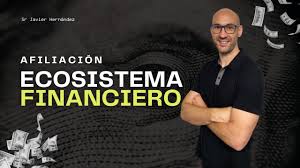Sr Javier Hernandez ecosistema financiero 2.0